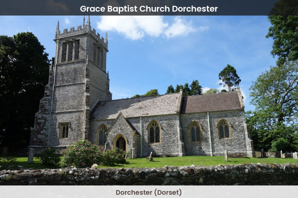 (Dorchester) Grace Baptist Church Dorchester